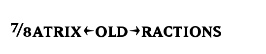 MatrixBoldFractions